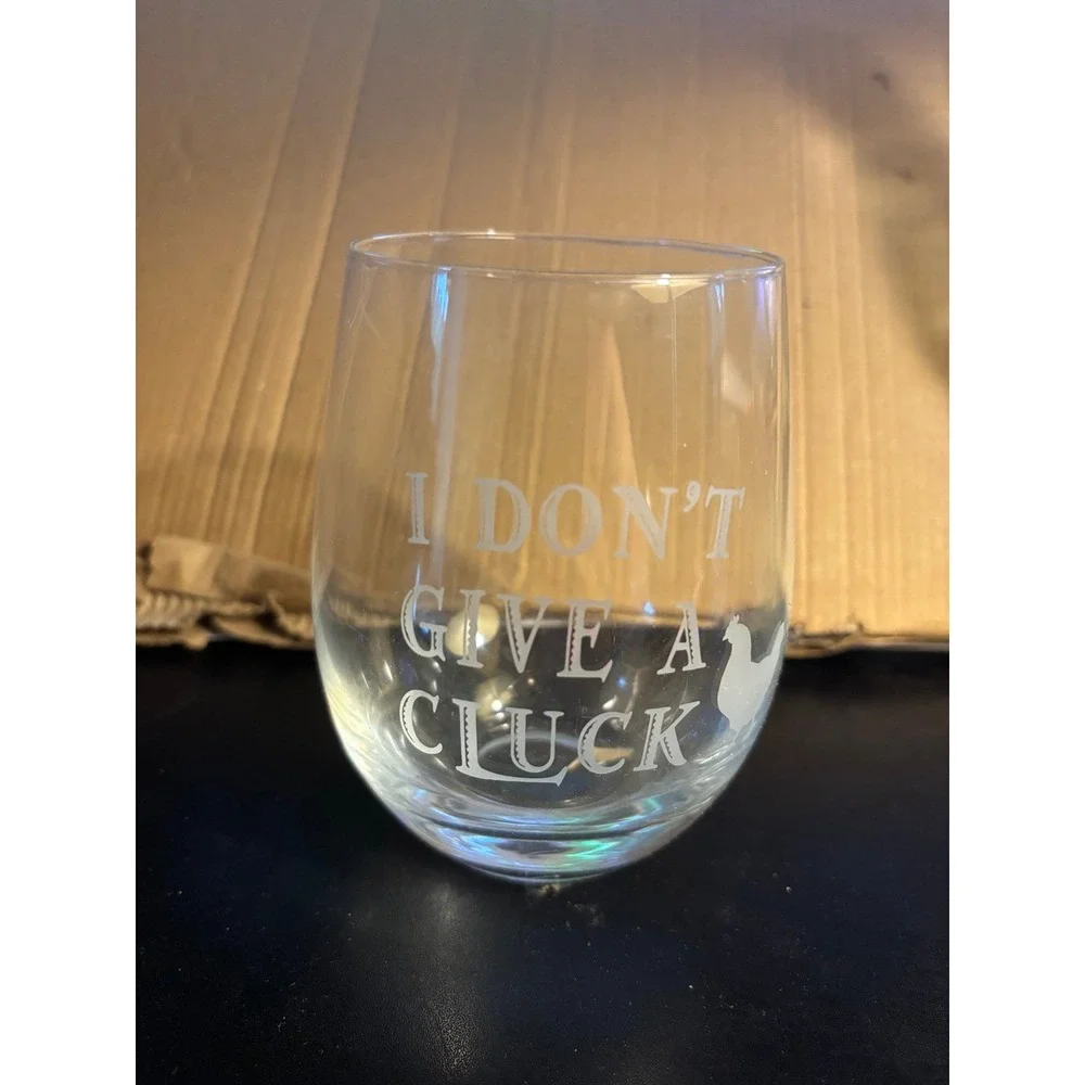 I Don't Give A CLUCK Chicken Funny Stemmed / Stemless Wine Glass